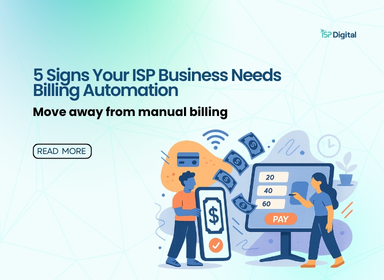 5 Signs Your ISP Business Needs Billing Automation